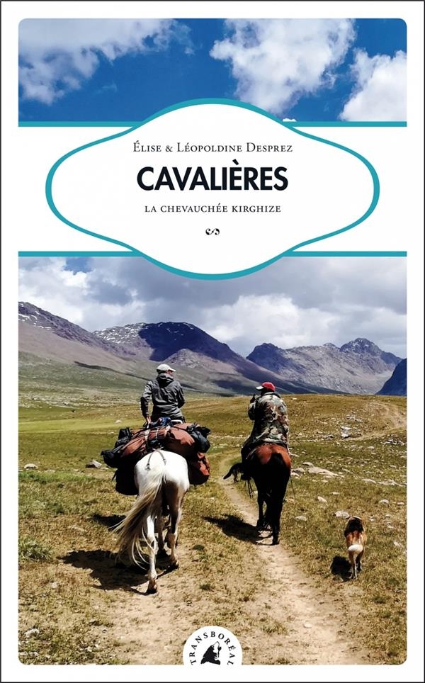 Cavalieres: LA CHEVAUCHÉE KIRGHIZE