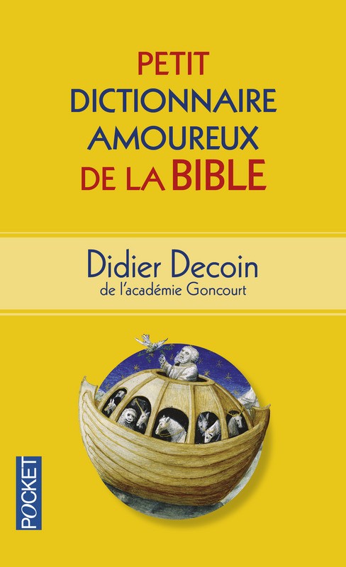 Petit Dictionnaire amoureux de la Bible