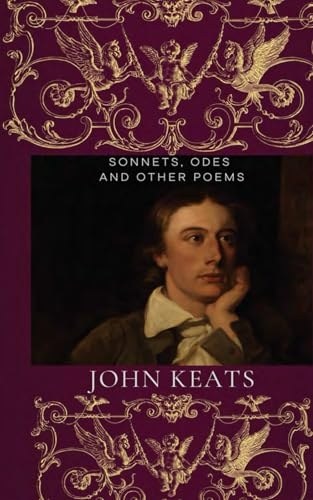 Sonnets, Odes and Other Poems [9798304822237]