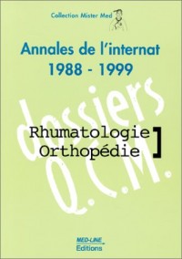 RHUMATOLOGIE - ORTHOPEDIE. : Annales de l'internat 1988-1999