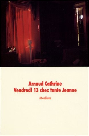 Vendredi 13 chez tante Jeanne