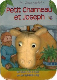 Les animaux racontent : Petit chameau et Joseph