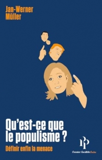 Qu'est-ce que le populisme ?