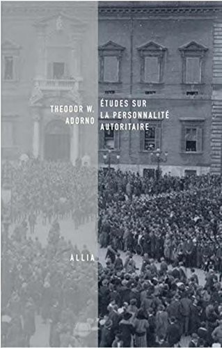 Études sur la personnalité autoritaire (nouvelle édition)