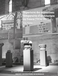 Répertoire des expositions temporaires d’architecture en France (1914-1977)