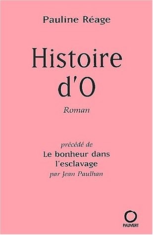 Histoire d'O, précédé de : le bonheur dans l'esclavage par J. Paulhan