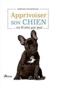 Apprivoiser son chien en 10 min par jour