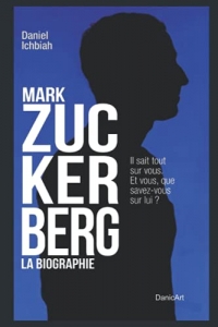 Mark Zuckerberg: La biographie