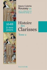 Histoire des clarisses vol. 2 (1648 à nos jours)