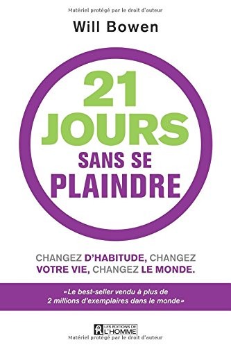 21 jours sans se plaindre + bracelet inclus