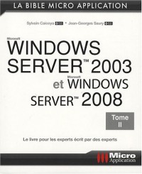Windows Server 2003 et Windows Server 2008 : Tome 2