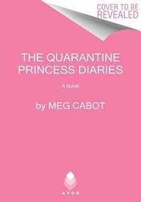 The Quarantine Princess Diaries: A Novel