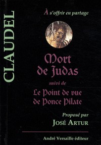 Mort de Judas : Suivi de Le point de vue de Ponce Pilate