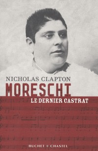 Moreschi, le dernier castrat