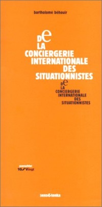 De la Conciergerie internationale des situationnistes