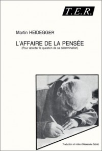 L'affaire de la pensé (pour aborder la question de la determination)