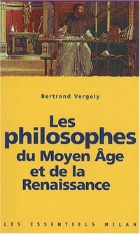 Les philosophes de Moyen Age et de la Renaissance