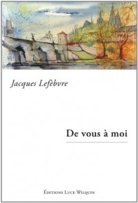 De vous à moi
