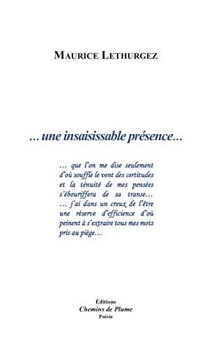 Une Insaisissable Presence