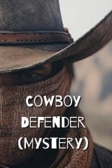 Cowboy Defender (Mystery)