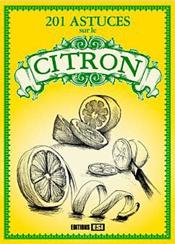 201 ASTUCES SUR LE CITRON*