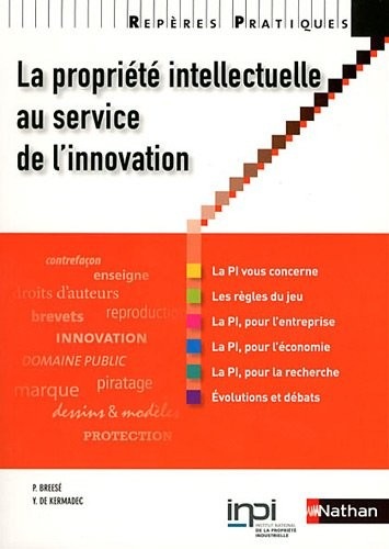 La propriété intellectuelle au service de l'innovation