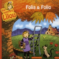 Une aventure de Lilou T1: Folia & Folio