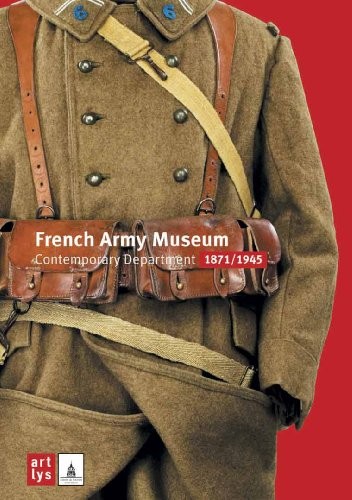French Army Museum Contemporary Department (1871/1945)