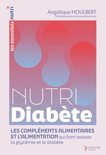 Nutri Diabète: L’alimentation et les compléments alimentaires qui font baisser la glycémie et l’insuline