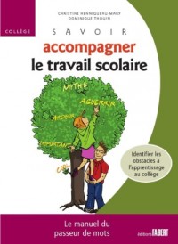 Savoir accompagner le travail scolaire - Collège