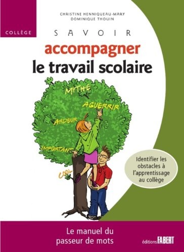 Savoir accompagner le travail scolaire - Collège