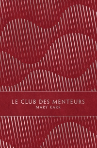 Le club des menteurs