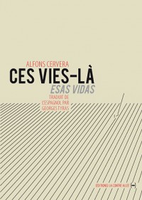 Ces vies-là: Esas Vidas