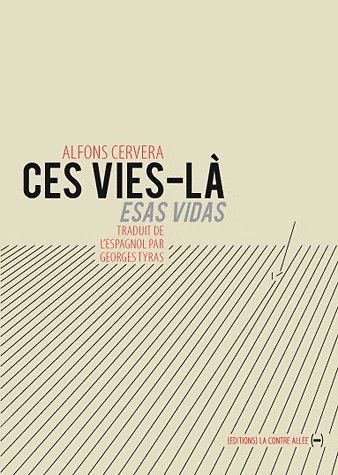Ces vies-là: Esas Vidas