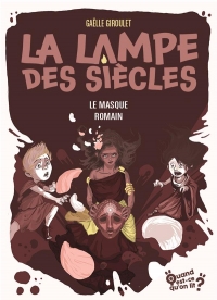 Le Masque Romain, les Aventuriers de la Lanterne , Tome 2