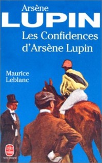 Les confidences d'Arsène Lupin