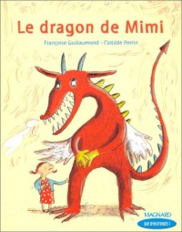 Que d'histoire, niveau CP : Le Dragon de Mimi