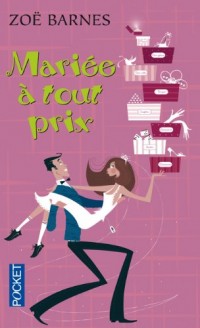 MARIEE A TOUT PRIX
