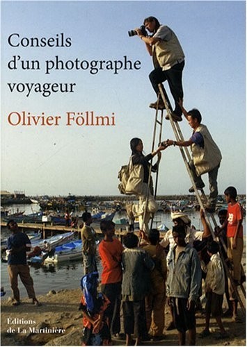 Conseils d'un photographe voyageur