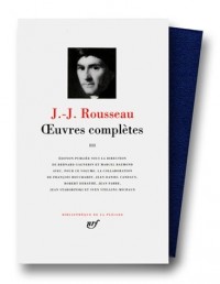 Rousseau : Oeuvres complètes, tome 3
