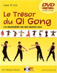 Le Trésor du Qi Gong : La bannière de Ma Wang Dui (1DVD)