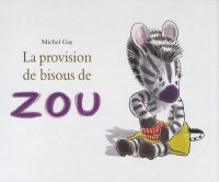 La provision de bisous de Zou