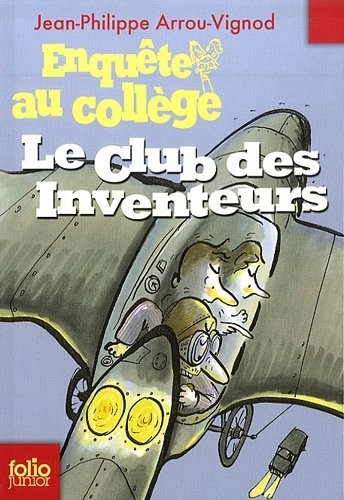 Enquête au collège, 6 : Le club des inventeurs