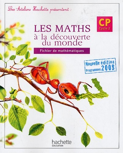 Les maths à la découverte du monde, CP : Fichier de mathématiques