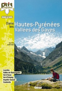Hautes-Pyrénées : vallées des Gaves: 28 itinéraires