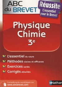 ABC du BREVET Réussite Physique - Chimie 3e