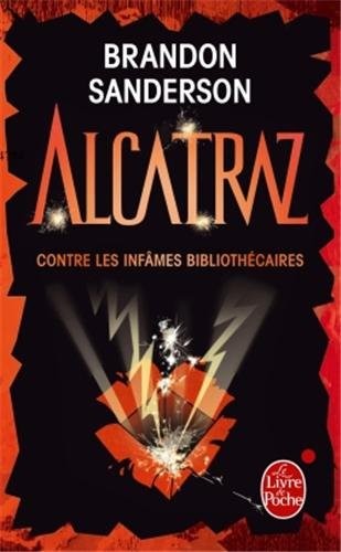 Alcatraz contre les infâmes Bibliothécaires (Alcatraz, Tome 1)