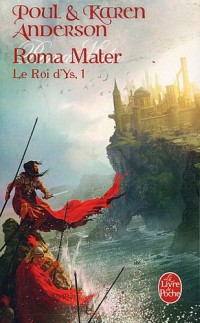 Le Roi d'Ys, Tome 1 : Roma mater