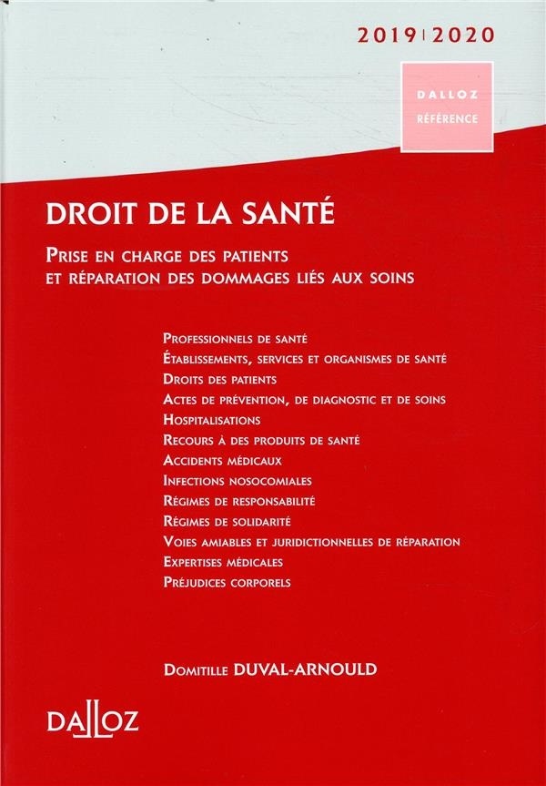 Droit de la santé 2019/2020. Prise en charge des patients et réparation des dommages consécutifs aux: Prise en charge des patients et réparation des dommages consécutifs aux soins