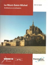 Le Mont Saint-Michel : Architecture et civilisation